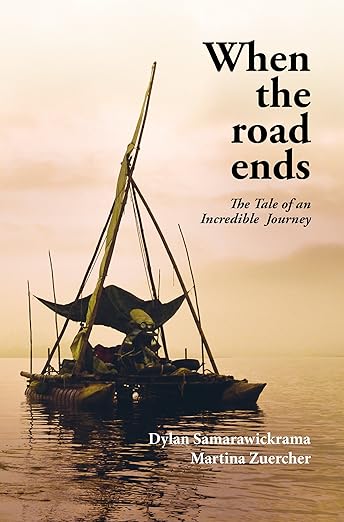 When the Road Ends – The Tale of an Incredible&nbsp;Journey