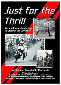 Just for the Thrill: Competitive Motorcycling in Ulster in the&nbsp;Seventies