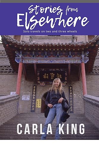 Stories from Elsewhere: Solo Travels on Two and Three&nbsp;Wheels