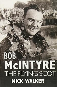 Bob McIntyre – The Flying&nbsp;Scot