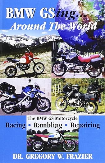 BMW GSing AROUND THE&nbsp;WORLD