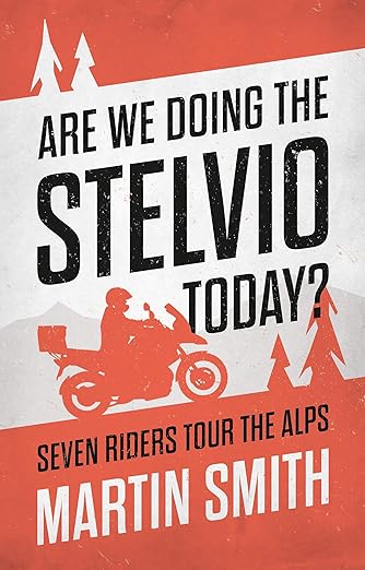 Are We Doing the Stelvio&nbsp;Today?