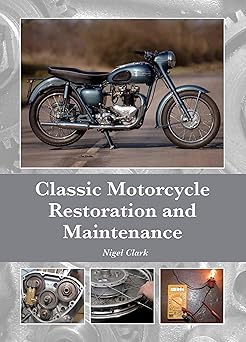 Classic Motorcycle Restoration and&nbsp;Maintenance