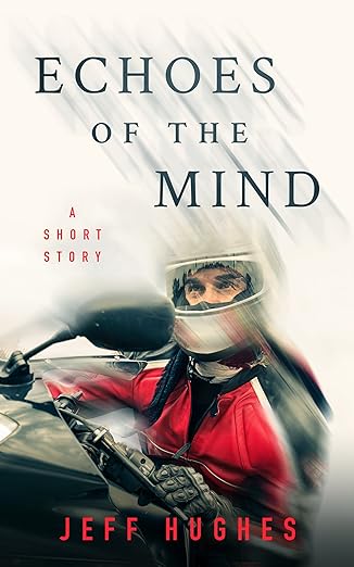 Echoes of the Mind: A Short&nbsp;Story