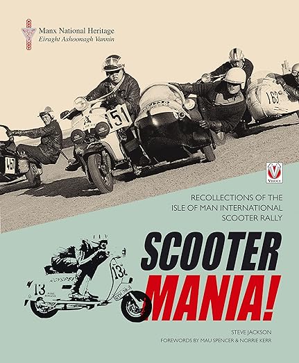 SCOOTER MANIA!: – Recollections of the Isle of Man International Scooter&nbsp;Rally