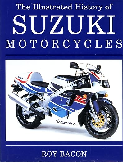 The Illustrated History of Suzuki&nbsp;Motorcycles