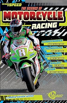 The Science of Motorcycle Racing (The Science of&nbsp;Speed)