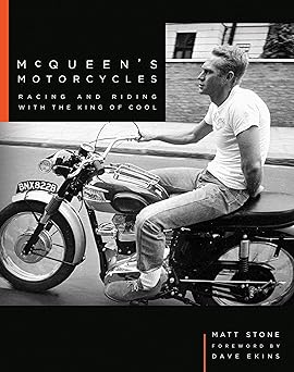 McQueen’s Motorcycles: Racing and Riding with the King of&nbsp;Cool