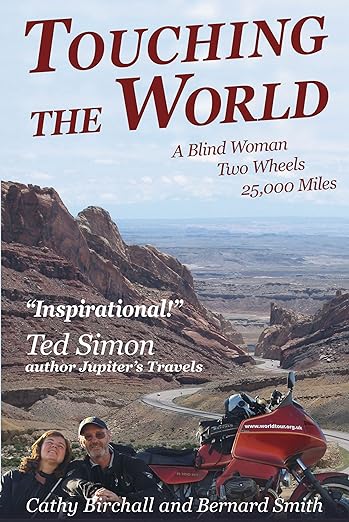 Touching The World: A Blind Woman Two Wheels 25,000&nbsp;Miles