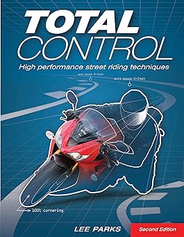 Total Control: High Performance Street Riding Techniques, 2nd&nbsp;Edition