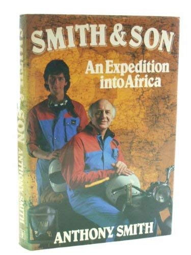 Smith and Son: An Expedition into Africa 