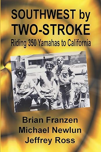 Southwest by Two-Stroke: Riding Yamaha 350s to&nbsp;California