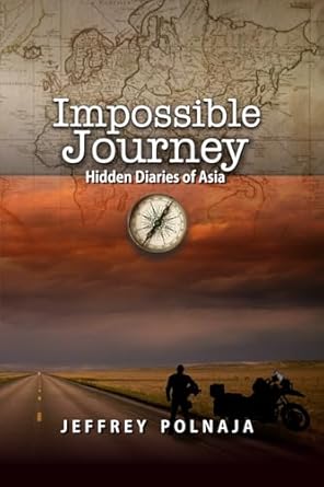 Impossible Journey – Hidden Diaries of&nbsp;Asia